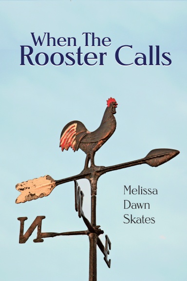 When the Rooster Calls