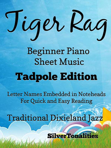 Tiger Rag Beginner Piano Sheet Music Tadpole Edition Pdf