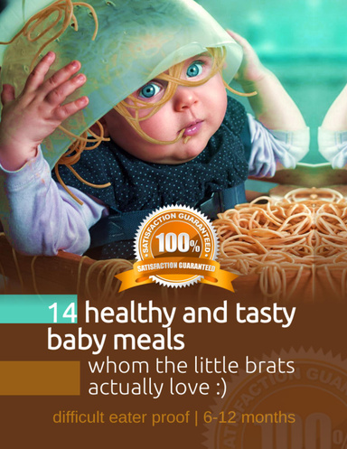 14 Healty and Tasty Babymeals Whom the Little Brats Actually Love