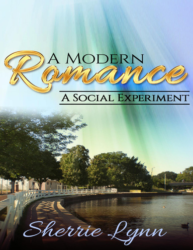 A Modern Romance -  A Social Experiment