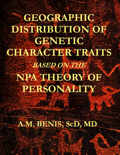 Geographic Distribution of Genetic Character Traits Based on the NPA Theory of Personality