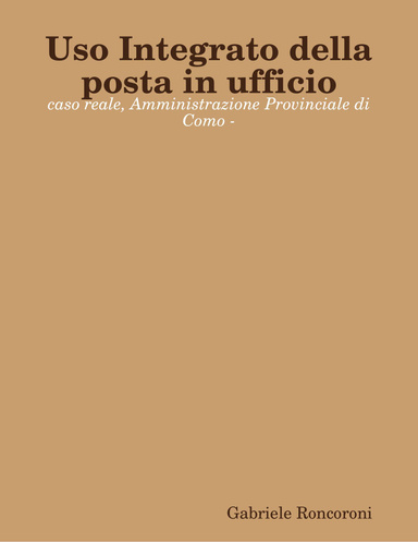 Uso Integrato della posta in ufficio - caso reale, Amministrazione Provinciale di Como -
