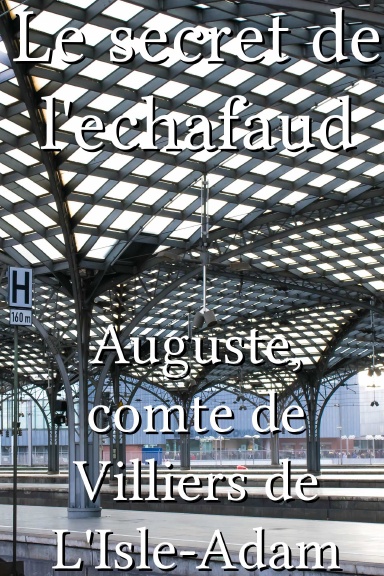 Le secret de l'echafaud [French]