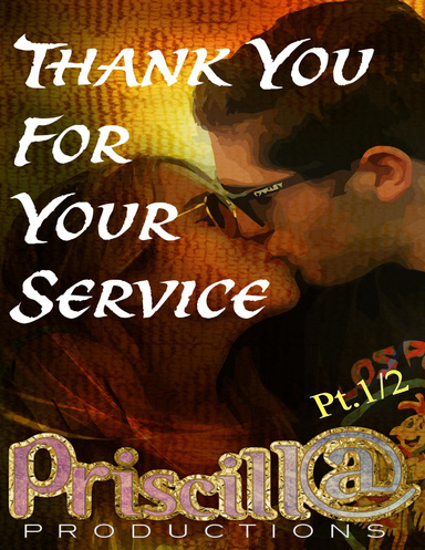 Thank You for Your Service, Pt 1