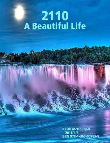 2110: A Beautiful Life