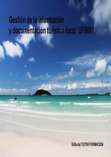 Gestión de la información y documentación turística local. UF0081