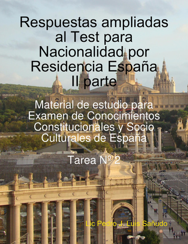 Respuestas ampliadas al Test para Nacionalidad por Residencia España