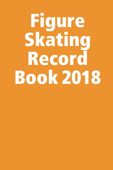 Figure Skating Record Book 2018