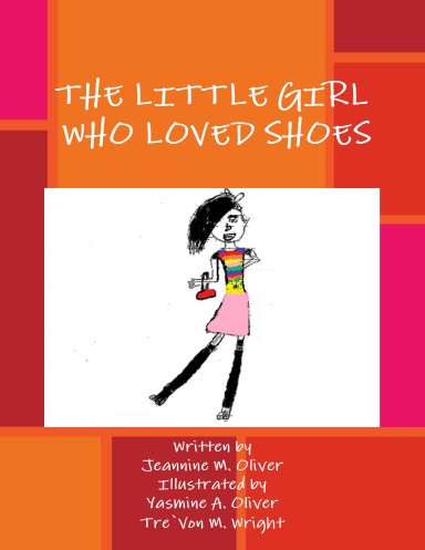 THE LITTLE GIRL WHO LOVED SHOES