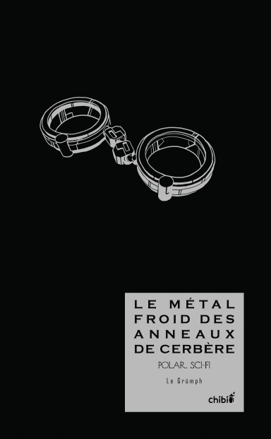 Le métal froid des anneaux de Cerbère