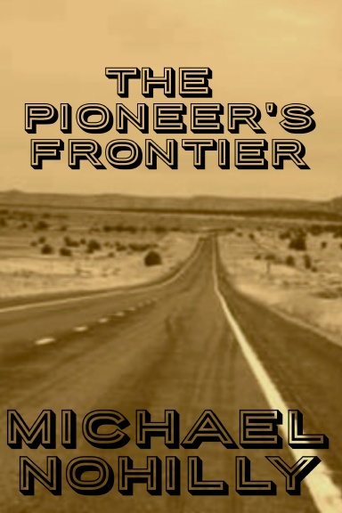 The Pioneer's Frontier