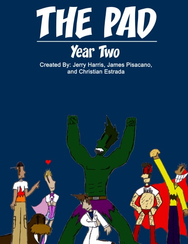 The Pad: Year Two