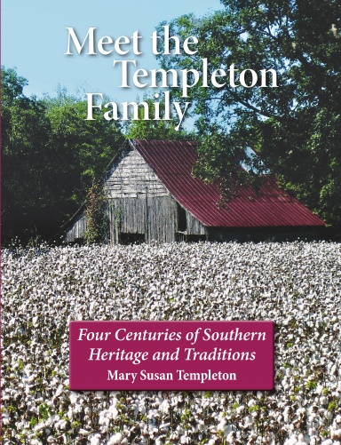Meet the Templeton Family: Four Centuries of Southern Heritage and Traditions