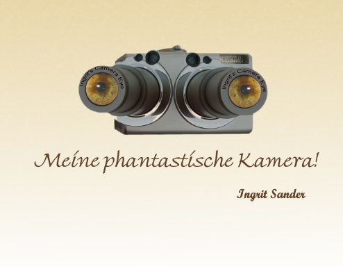 Meine phantastische Kamera