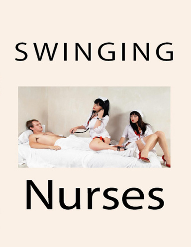 Swinging Nurses