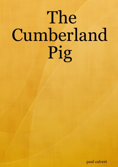 The Cumberland Pig