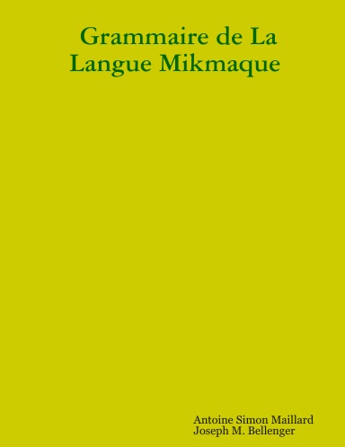 Grammaire de La Langue Mikmaque