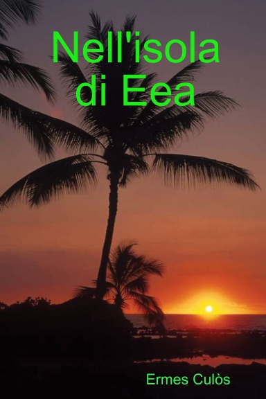 Nell'isola di Eea