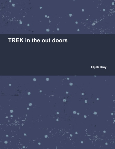 TREK in the out doors