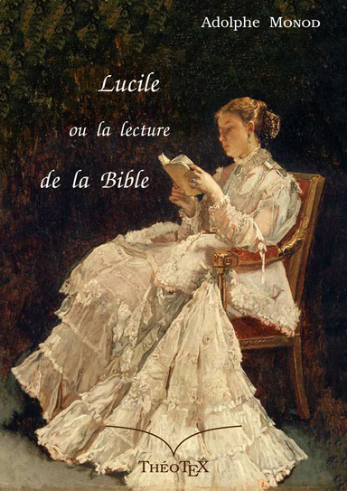 Lucile, ou la lecture de la Bible
