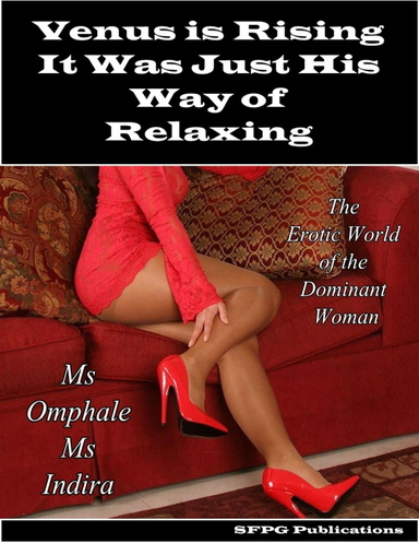 Venus Is Rising - It Was Just His Way of Relaxing