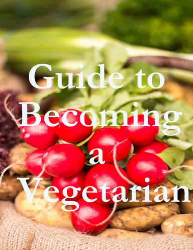 Guide to Becoming a Vegetarian