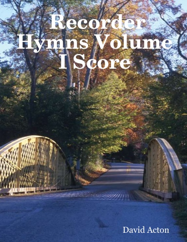 Recorder Hymns Volume I Score