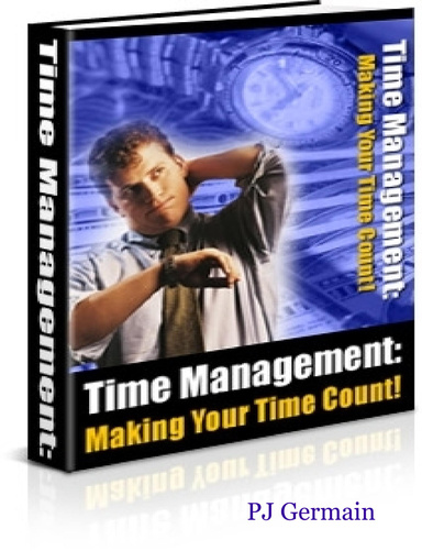 Time Management:  Making Your Time Count