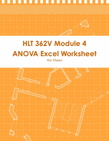 HLT 362V Module 4 ANOVA Excel Worksheet