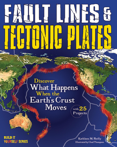 Fault Lines & Tectonic Plates: Discover What Happens When the Earth’s Crust Moves