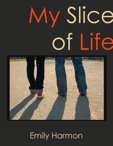 My Slice of Life