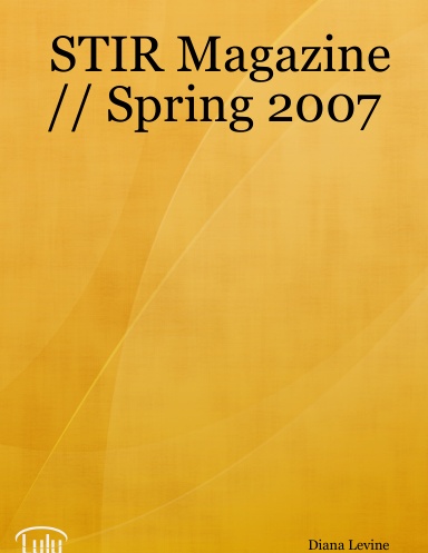 STIR Magazine // Spring 2007