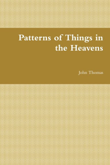 Patterns of Things in the Heavens