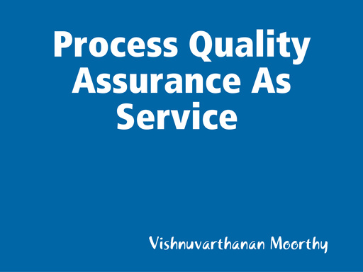 Process Quality Assurance As Service