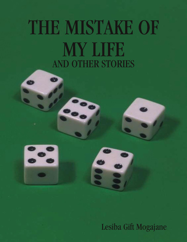 THE MISTAKE OF MY LIFE