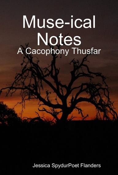 Muse-ical Notes: A Cacophony Thusfar