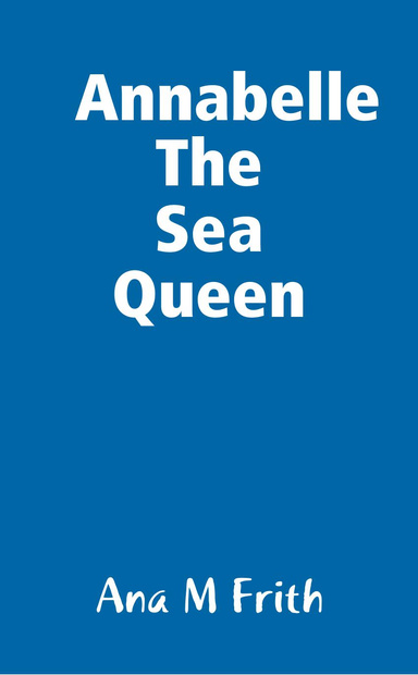 Annabelle the sea queen