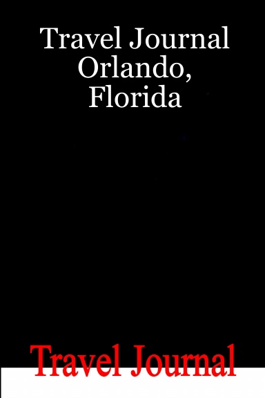 Travel Journal Orlando, Florida