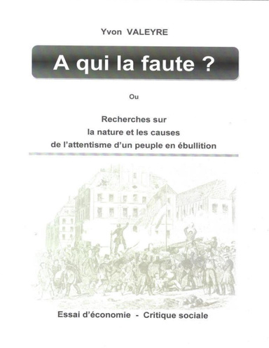 A qui la faute ?