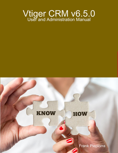 Vtiger CRM v6.5.0 - User and Administration Manual