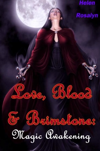 Love, Blood & Brimstone: Magic Awakening