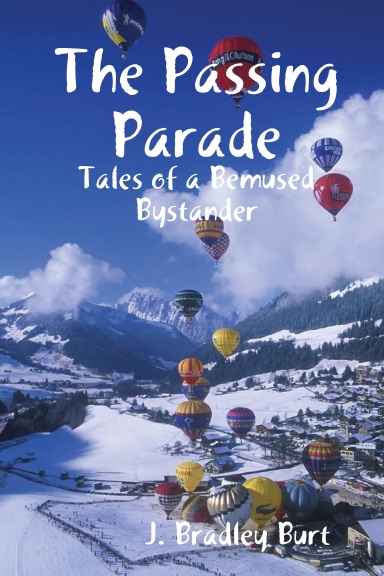 The Passing Parade: Tales of a Bemused Bystander