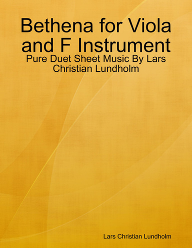 Bethena for Viola and F Instrument - Pure Duet Sheet Music By Lars Christian Lundholm