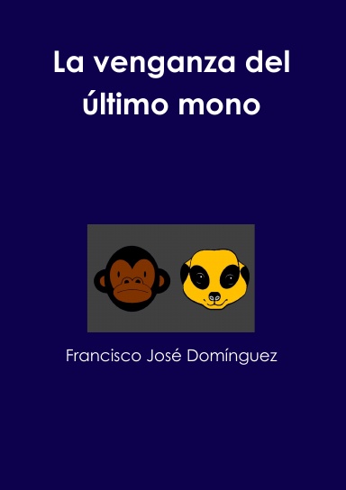 La venganza del último mono
