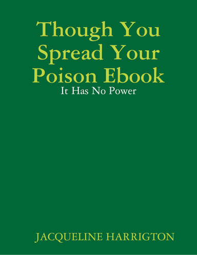 Though You Spread Your Poison Ebook