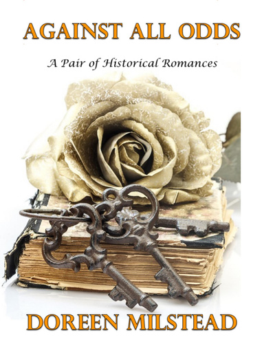 Against All Odds: A Pair of Historical Romances