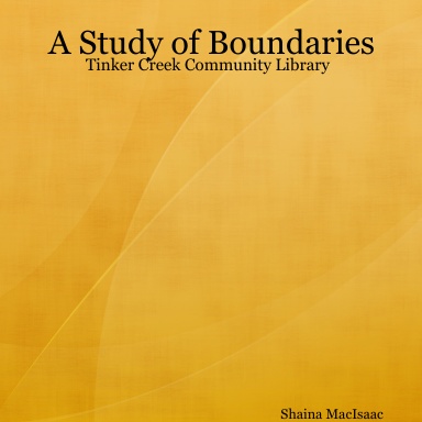 A Study of Boundaries: Tinker Creek Community Library
