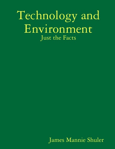 Technology and Environment: Just the Facts