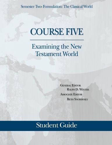 Examining the New Testament World: Student Guide