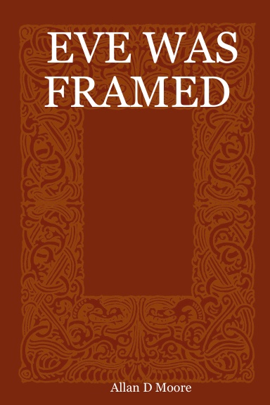 EVE WAS FRAMED